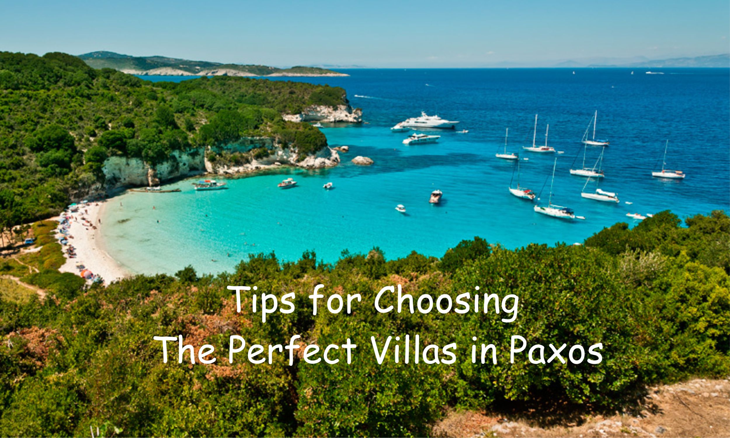 Tips for Choosing the Perfect Villas in Paxos